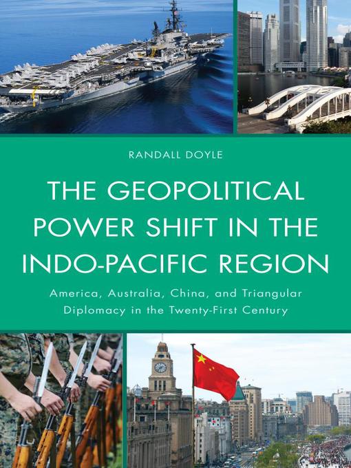 Title details for The Geopolitical Power Shift in the Indo-Pacific Region by Randall Doyle - Available